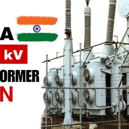 India 1200 kV Transformer highlighting India's ultra-high voltage power transmission technology and advanced electricity infrastructure development.