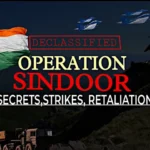 Declassified Operation Sindoor featuring Indian flag, fighter jets and military weapons