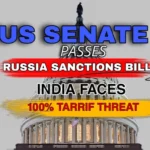 US Senate Passes Russia Sanctions Bill creating 100% tariff threat for India over Russian oil trade