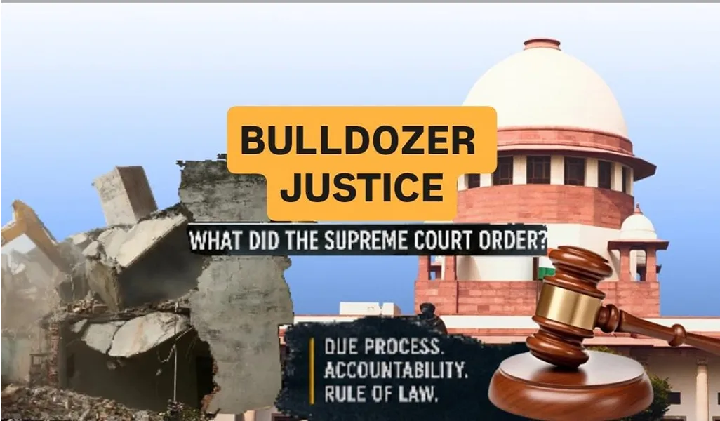 Supreme Court guidelines on bulldozer justice highlighting demolition actions, rule of law, due process and accountability in India