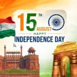 India Independence Day 15 August graphic featuring the Indian national flag, Red Fort and India Gate