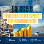 ECLGS 5.0 government-backed credit support for Indian businesses and MSMEs